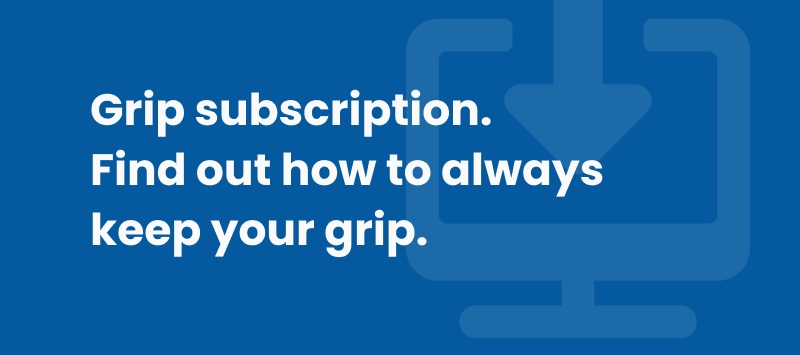 Grip subscription